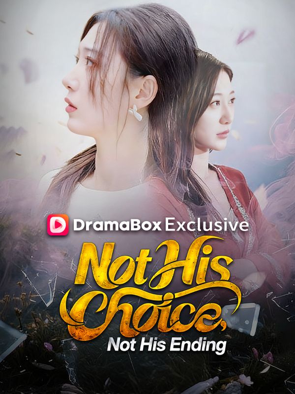 Not His Choice, Not His Ending