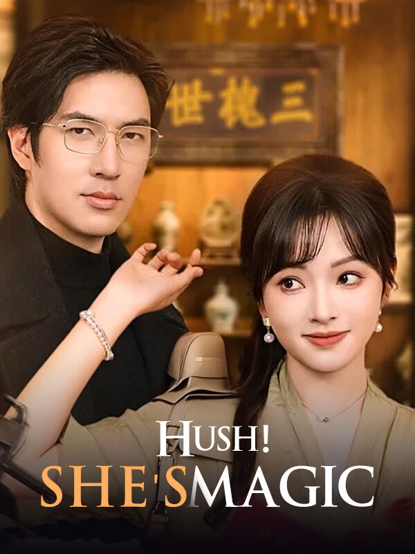 Hush！She's Magic
