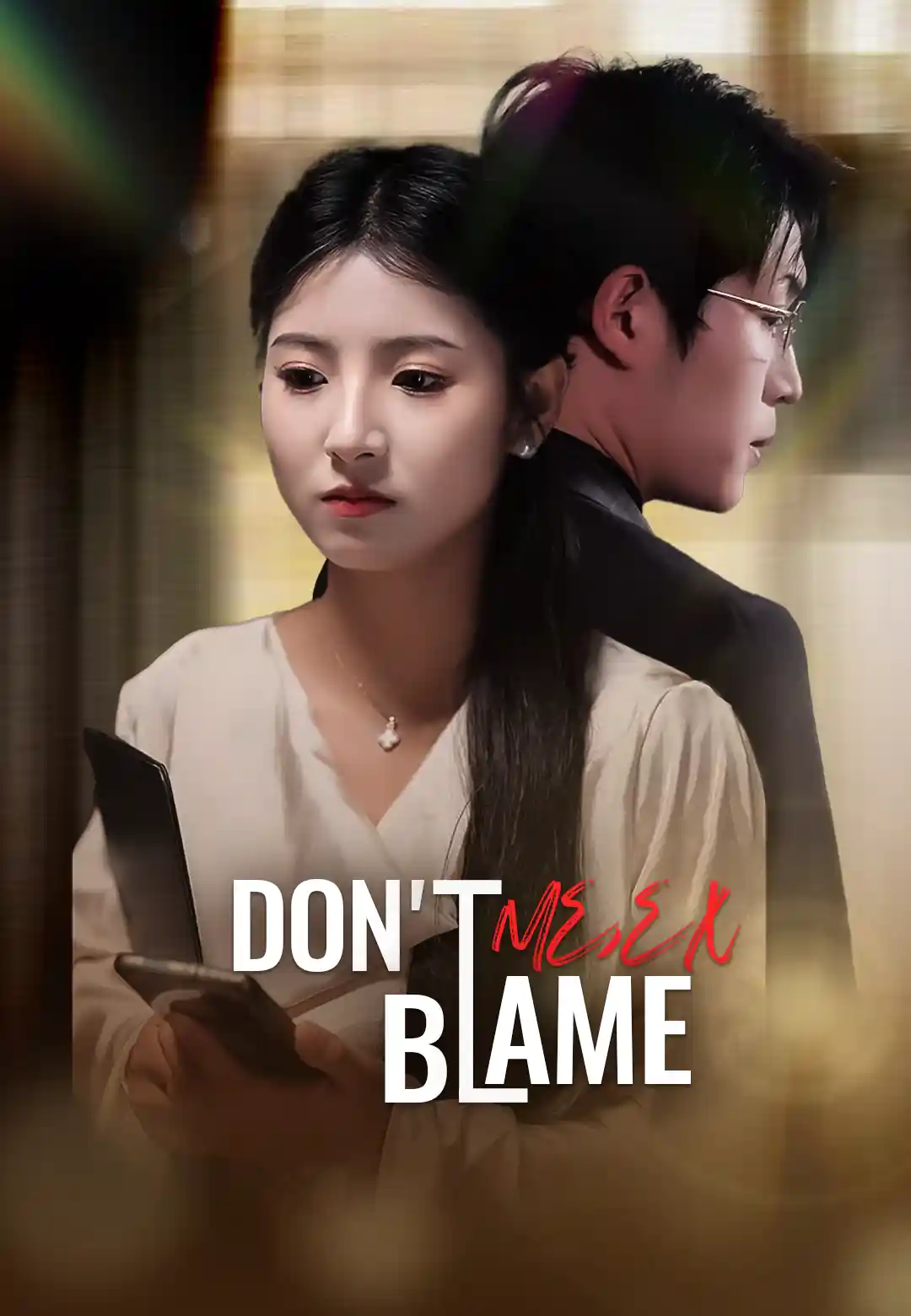 Don't Blame Me, Ex