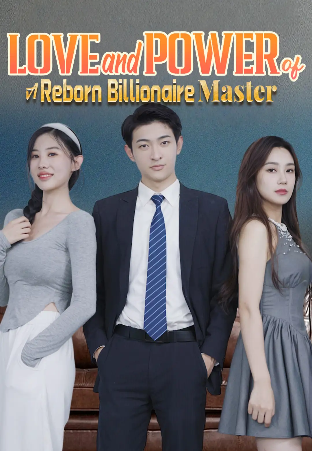 Love and Power of A Reborn Billionaire Master