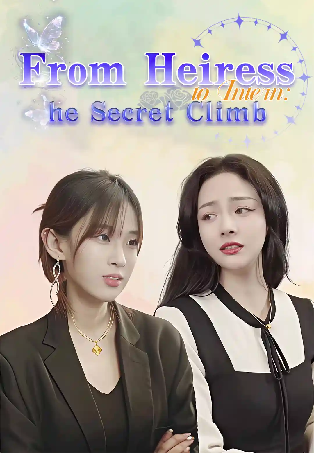 From Heiress to Intern: The Secret Climb