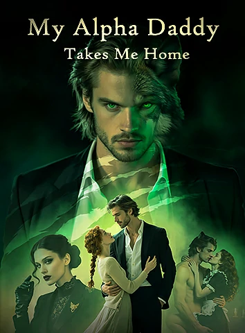 My Alpha Daddy Takes Me Home