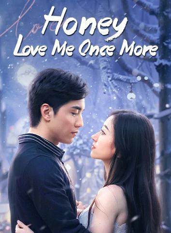 Honey, Love Me Once More