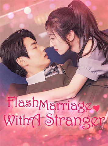 Flash Marriage With A Stranger