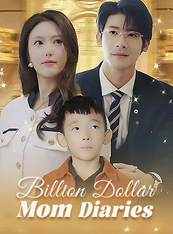 Billion Dollar Mom Diaries