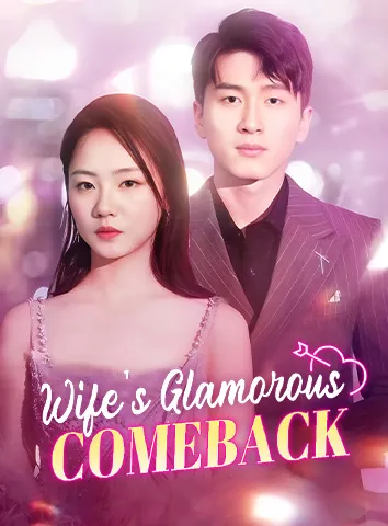 Wife's Glamorous Comeback