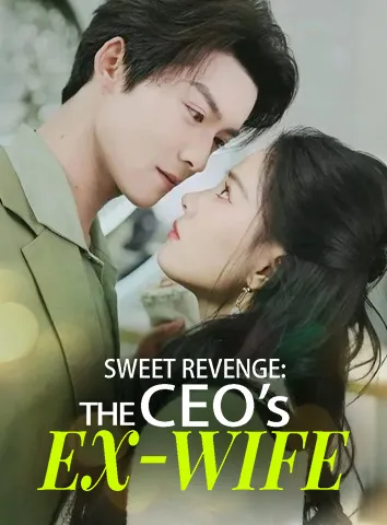 Sweet Revenge: The CEO's Ex-Wife