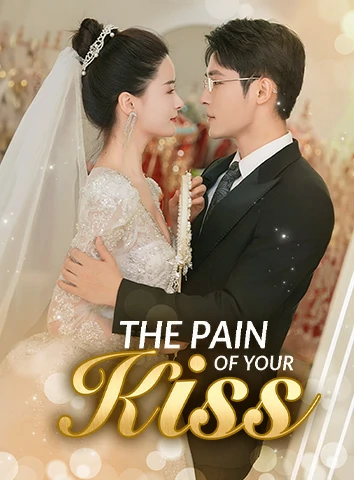The Pain Of Your Kiss