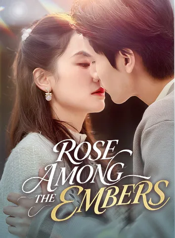 Rose Among The Embers