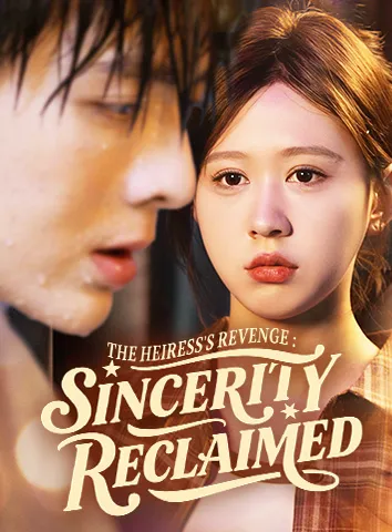 THE HEIRESS'S REVENGE: SINCERITY RECLAIMED