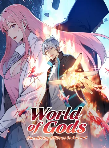 World of Gods: Sacrificing Billions to Ascend