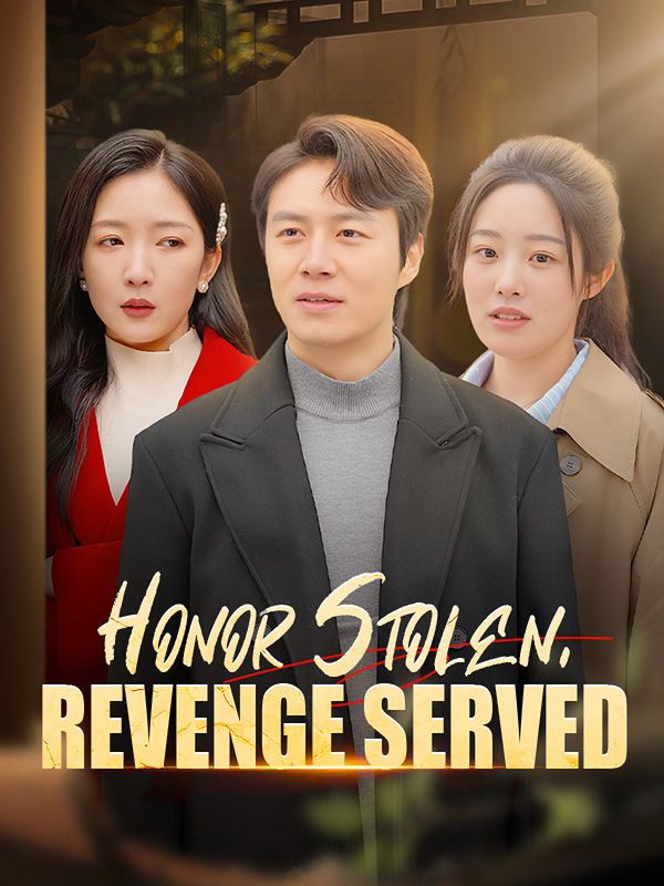 Honor Stolen, Revenge Served
