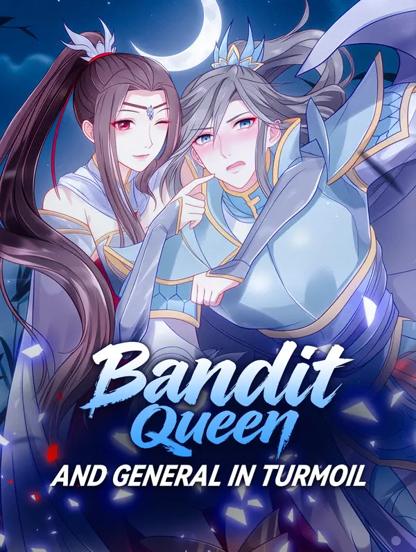 Bandit Queen and General in Turmoil