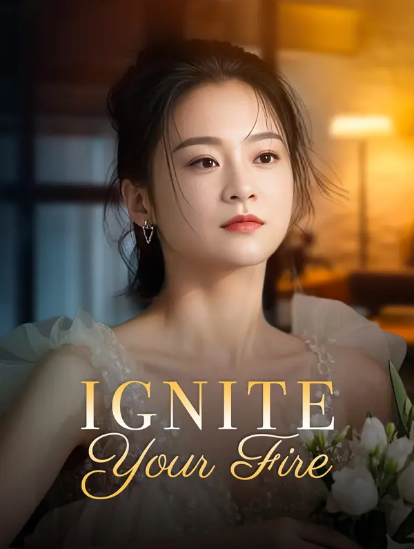 Ignite Your Fire