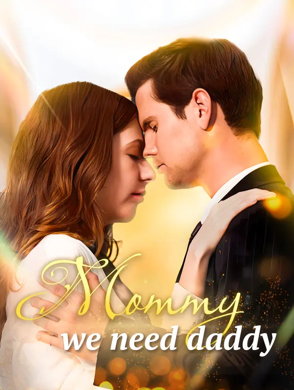 Mommy, we need daddy