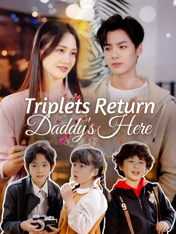 Triplets Return, Daddy's Here