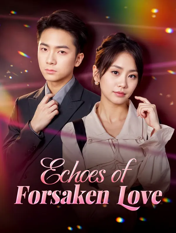 Echoes of Forsaken Love