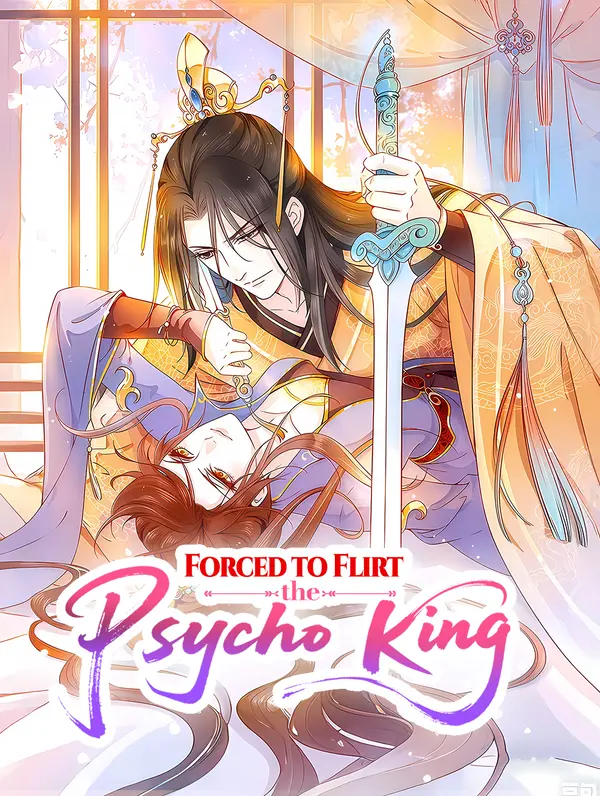 Forced to Flirt the Psycho King