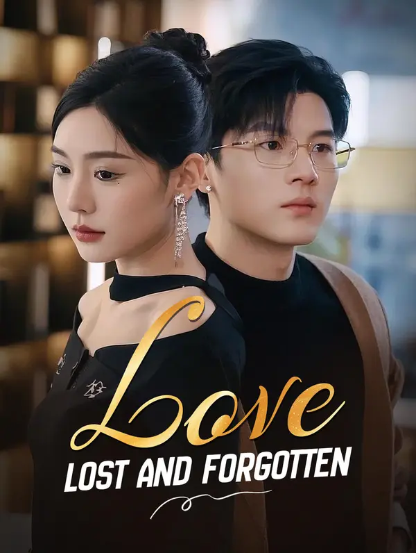 Love, Lost and Forgotten