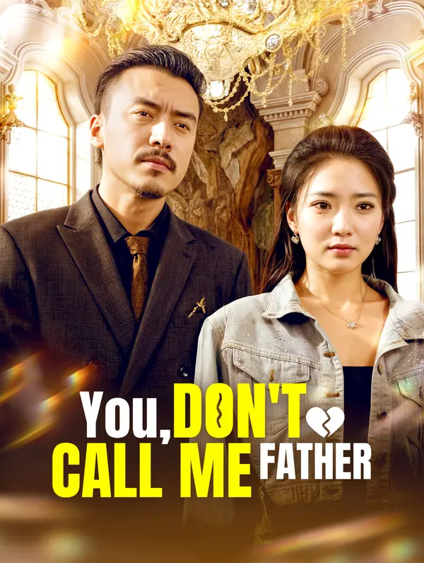 You, Don't Call Me Father