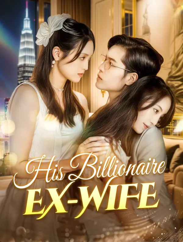 His Billionaire Ex-Wife