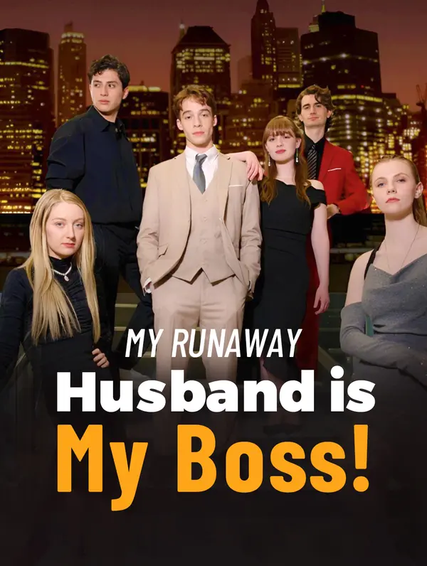 My Runaway Husband is My Boss!
