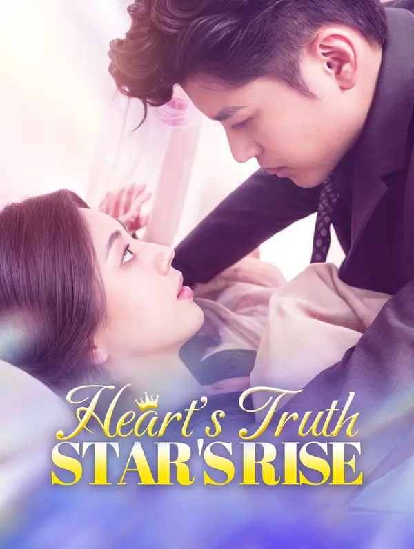 Heart's Truth, Star's Rise