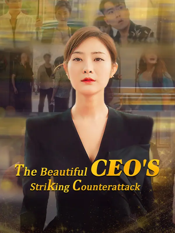 The Beautiful CEO's Striking Counterattack