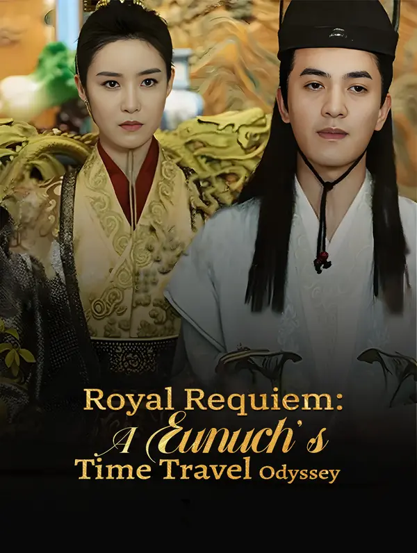 Royal Requiem: A Eunuch's Time Travel Odyssey