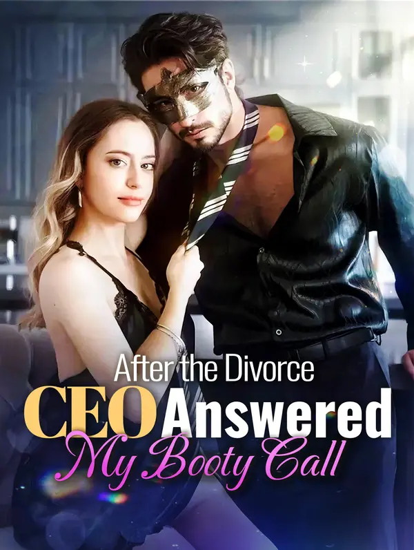 After the Divorce, CEO Answered My Booty Call