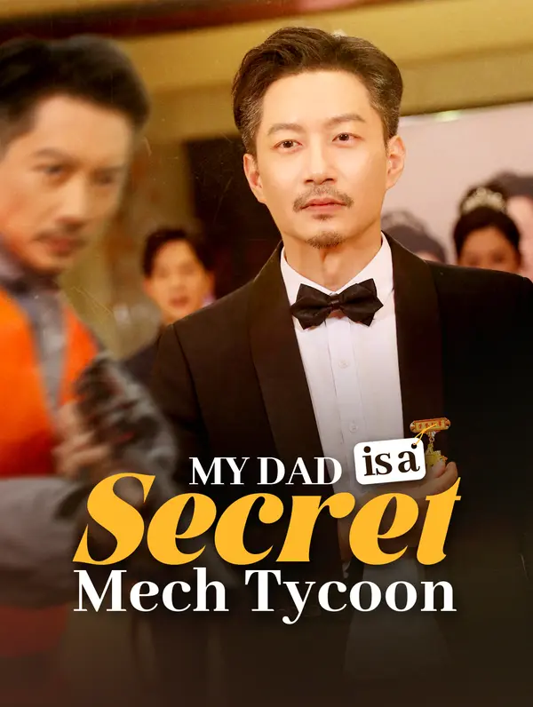 My Dad is a Secret Mech Tycoon