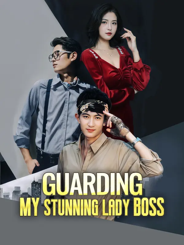 Guarding My Stunning Lady Boss