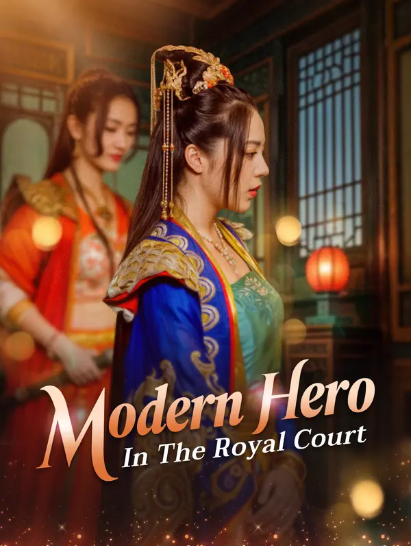 Modern Hero in the Royal Court
