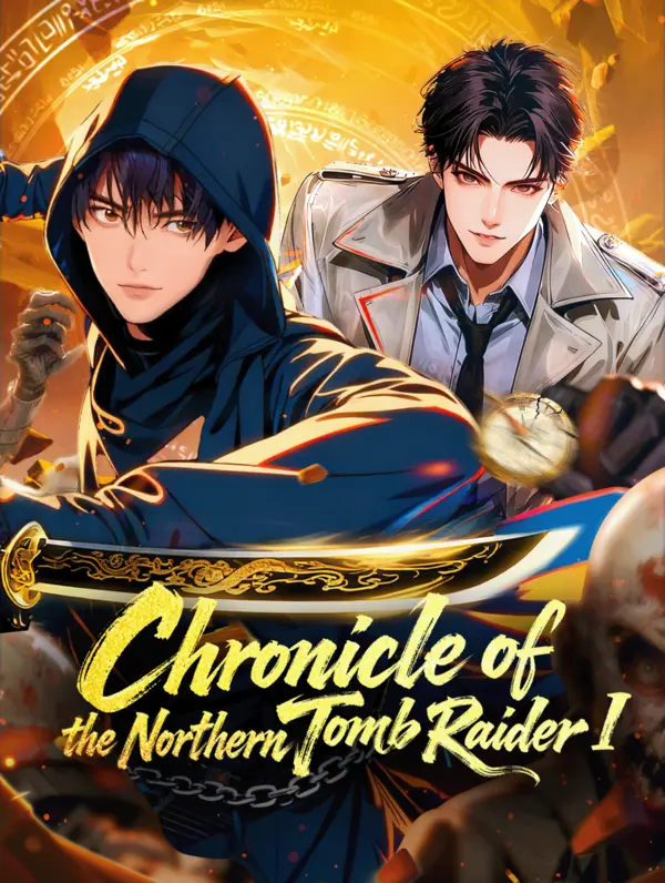Chronicles of the Northern Tomb Raider I