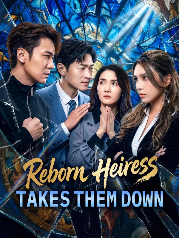 Reborn Heiress Takes Them Down