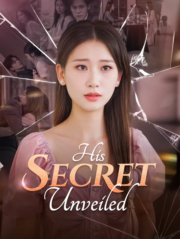 His Secret Unveiled