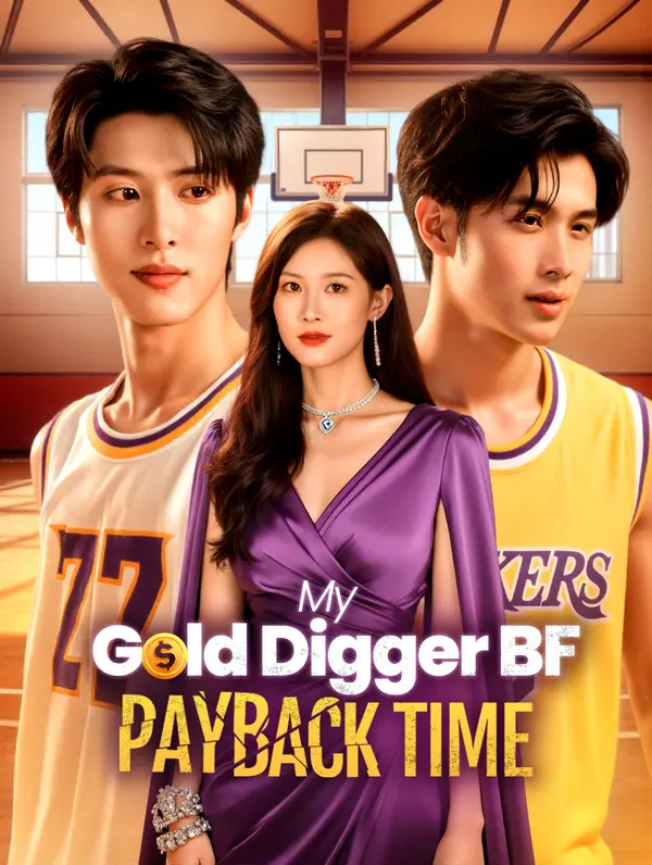 My Gold Digger BF, Payback Time