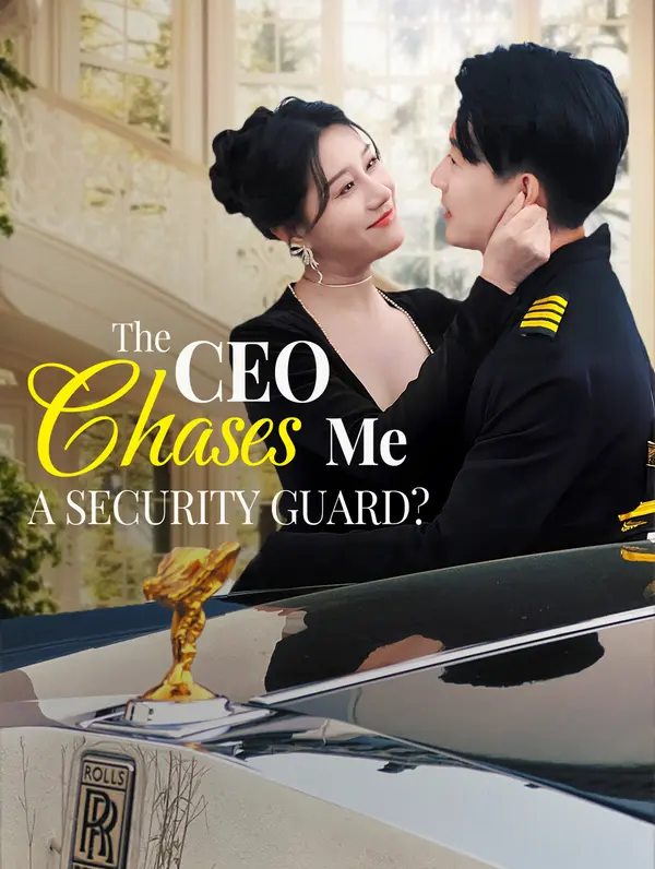 The CEO Chases Me, a Security Guard?