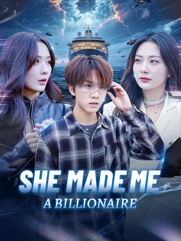 She Made Me a Billionaire