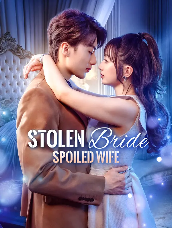 Stolen Bride, Spoiled Wife