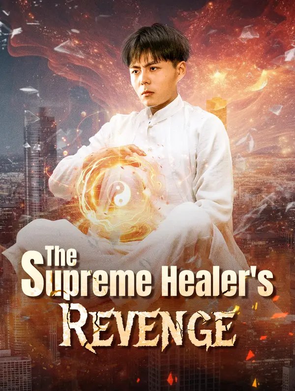 The Supreme Healer's Revenge