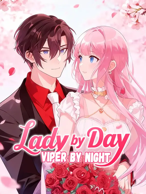 Lady by Day, Viper by Night