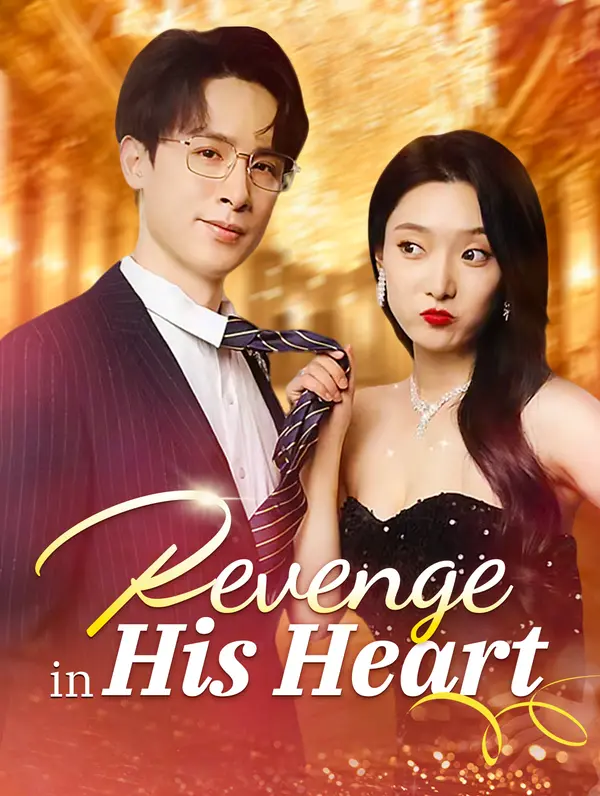 Revenge in His Heart