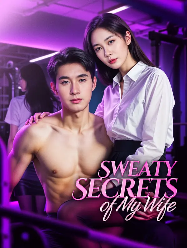 Sweaty Secrets of My Wife