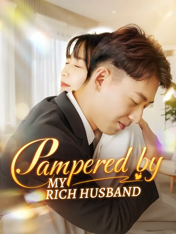 Pampered by My Rich Husband