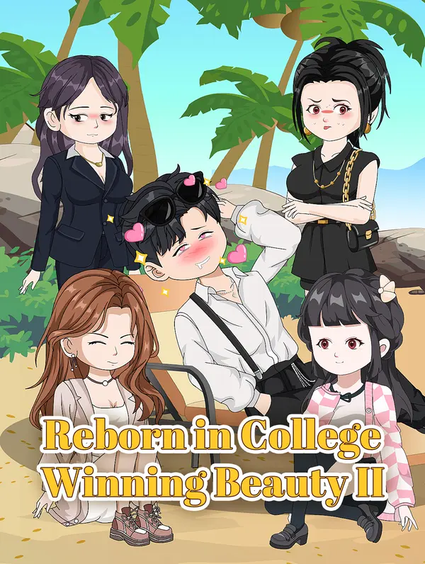 Reborn in College, Winning Beauty II
