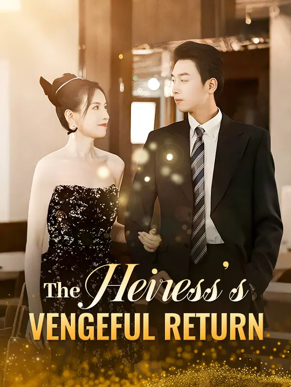 The Heiress's Vengeful Return