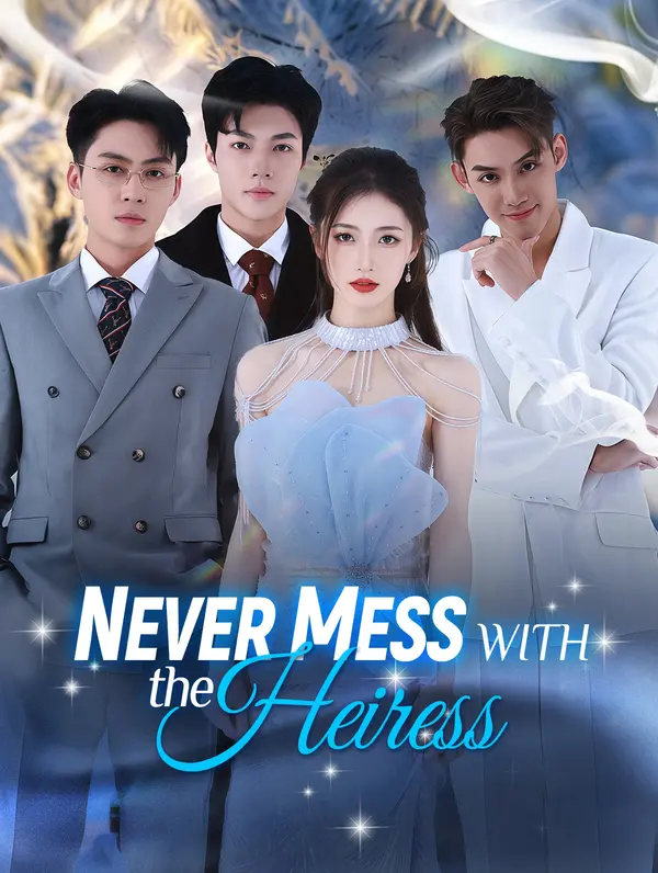 Never Mess with the Heiress