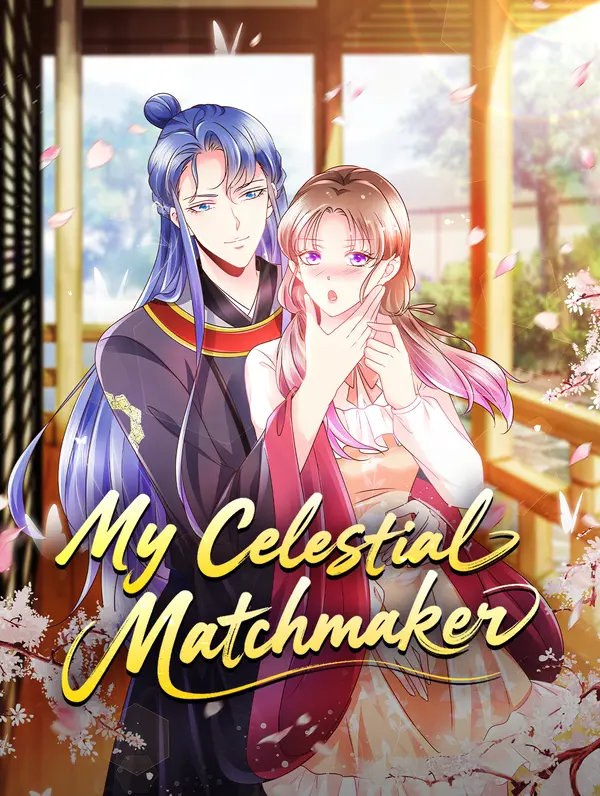 My Celestial Matchmaker
