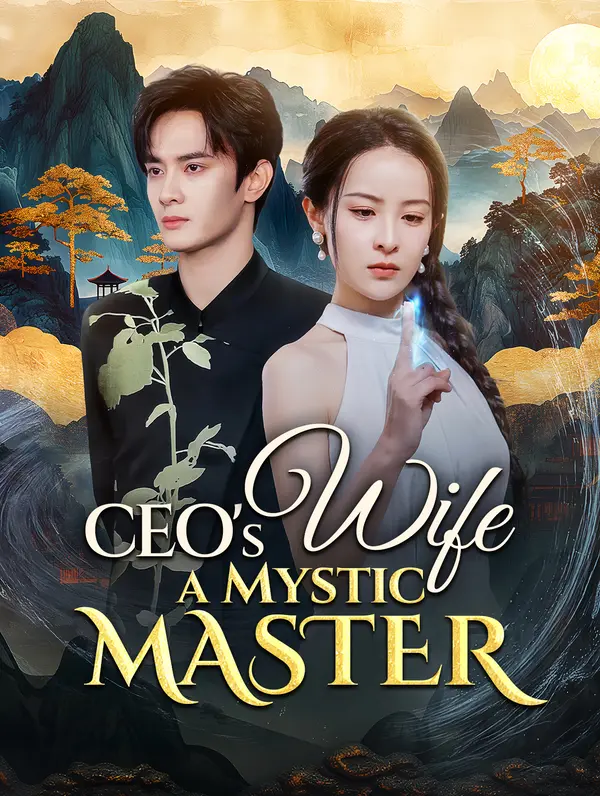 CEO's Wife, a Mystic Master